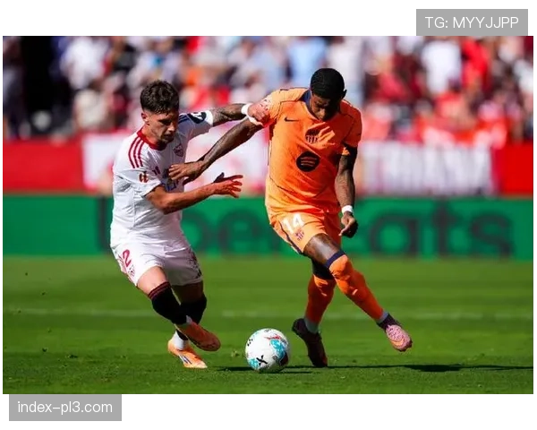 塞维利亚变阵四后卫 阿科亚当斯回撤串联攻防转换